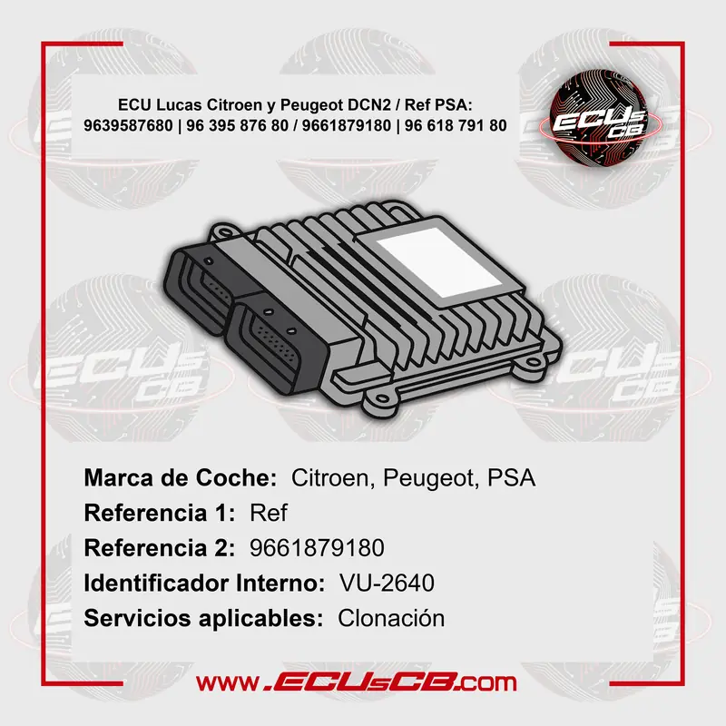 ECU Lucas Citroen y Peugeot DCN2 / Ref PSA: 9639587680 | 96 395 876 80 / 9661879180 | 96 618 791 80 ECU Lucas Citroen y Peugeot DCN2 / Ref PSA: 9639587680 | 96 395 876 80 / 9661879180 | 96 618 791 80_5B