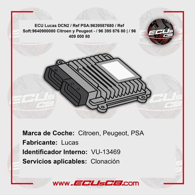 ECU Lucas DCN2 / Ref PSA:9639587680 / Ref Soft:9640900080 Citroen y Peugeot - / 96 395 876 80 | / 96 409 000 80 ECU Lucas DCN2 / Ref PSA:9639587680 / Ref Soft:9640900080 Citroen y Peugeot - / 96 395 876 80 | / 96 409 000 80_1B